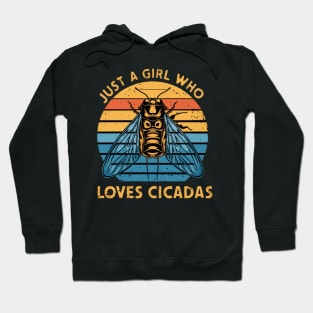 just a girl who loves cicadas Hoodie